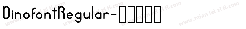 DinofontRegular字体转换