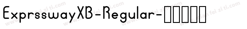 ExprsswayXB-Regular字体转换