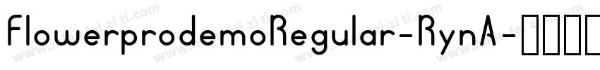 FlowerprodemoRegular-RynA字体转换