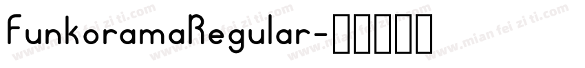 FunkoramaRegular字体转换