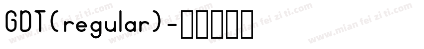 GDT(regular)字体转换
