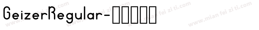 GeizerRegular字体转换