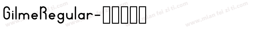 GilmeRegular字体转换