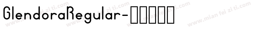 GlendoraRegular字体转换