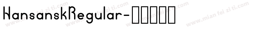 HansanskRegular字体转换