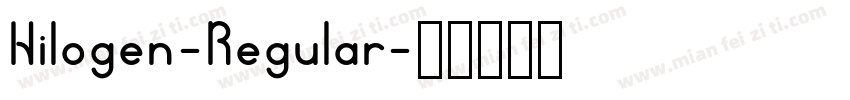 Hilogen-Regular字体转换
