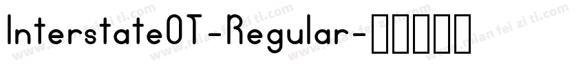 InterstateOT-Regular字体转换