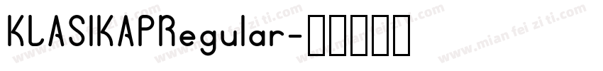KLASIKAPRegular字体转换