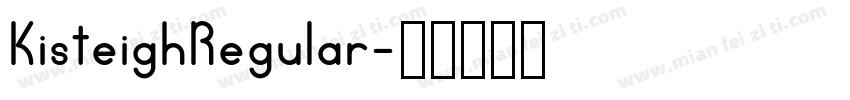 KisteighRegular字体转换