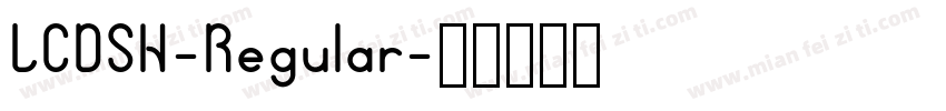 LCDSH-Regular字体转换