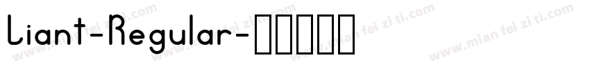 Liant-Regular字体转换