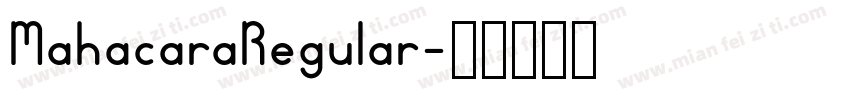MahacaraRegular字体转换