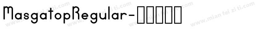 MasgatopRegular字体转换