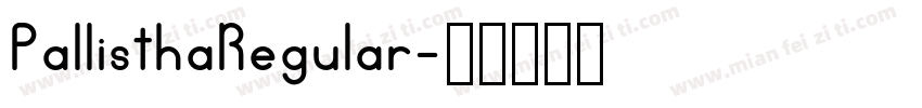 PallisthaRegular字体转换