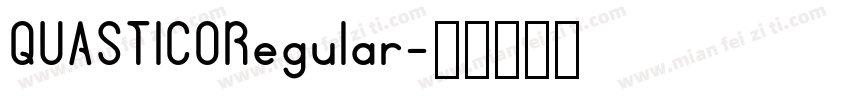 QUASTICORegular字体转换