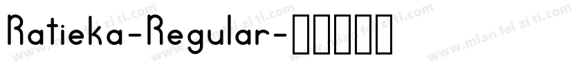 Ratieka-Regular字体转换