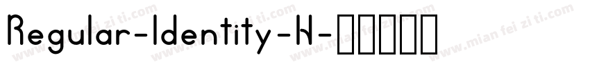Regular-Identity-H字体转换