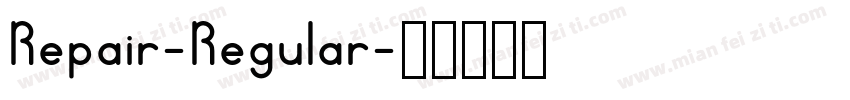 Repair-Regular字体转换