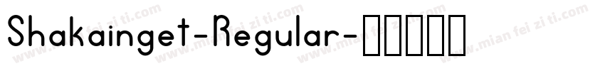 Shakainget-Regular字体转换