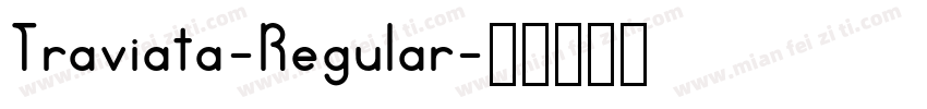 Traviata-Regular字体转换