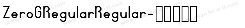 ZeroGRegularRegular字体转换