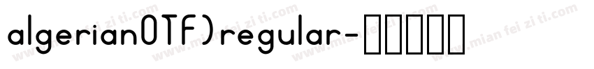 algerianOTF)regular字体转换