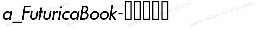 a_FuturicaBook字体转换