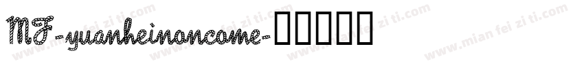 MF-yuanheinoncome字体转换