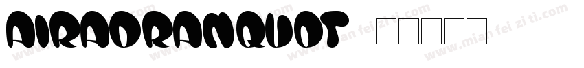 Airadranquot;字体转换