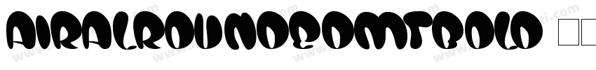 airalroundedmtbold字体转换