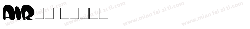 air字体字体转换