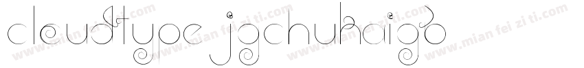 Cloudtype-JGchukaiGB字体转换