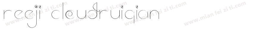 Reeji-CloudRuiQian-字体转换