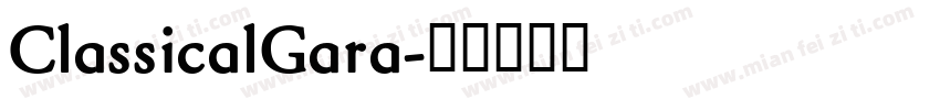 ClassicalGara字体转换