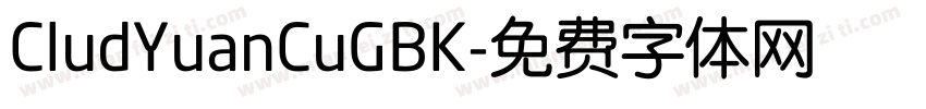 CludYuanCuGBK字体转换