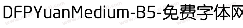 DFPYuanMedium-B5字体转换
