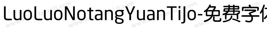 LuoLuoNotangYuanTiJo字体转换