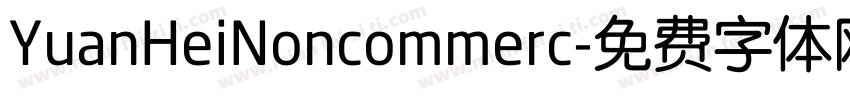 YuanHeiNoncommerc字体转换