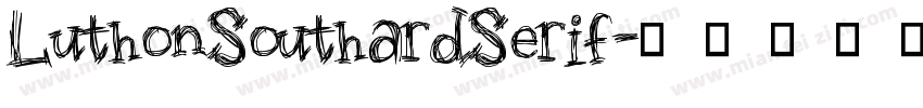 LuthonSouthardSerif字体转换