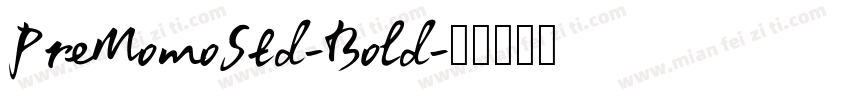 PreMomoStd-Bold字体转换