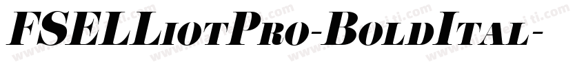 FSELLiotPro-BoldItal字体转换