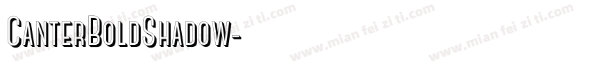 CanterBoldShadow字体转换