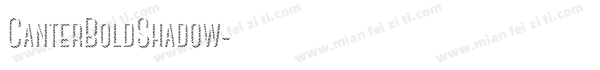 CanterBoldShadow字体转换