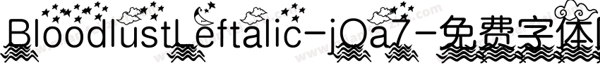 BloodlustLeftalic-jOa7字体转换