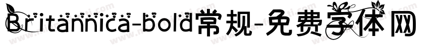Britannica-bold常规字体转换