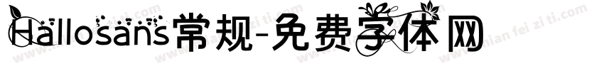 Hallosans常规字体转换