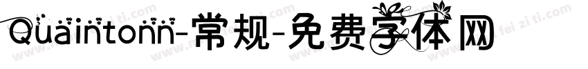 Quaintonn-常规字体转换