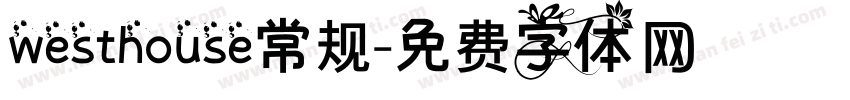 westhouse常规字体转换