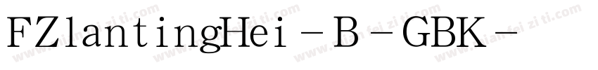 FZlantingHei-B-GBK字体转换