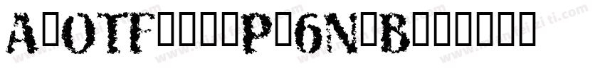 A-OTF_新ゴ_Pr6N-B字体转换